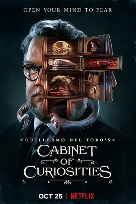 吉尔莫·德尔·托罗的奇思妙想 Guillermo del Toro's Cabinet of Curiosities电视剧海报